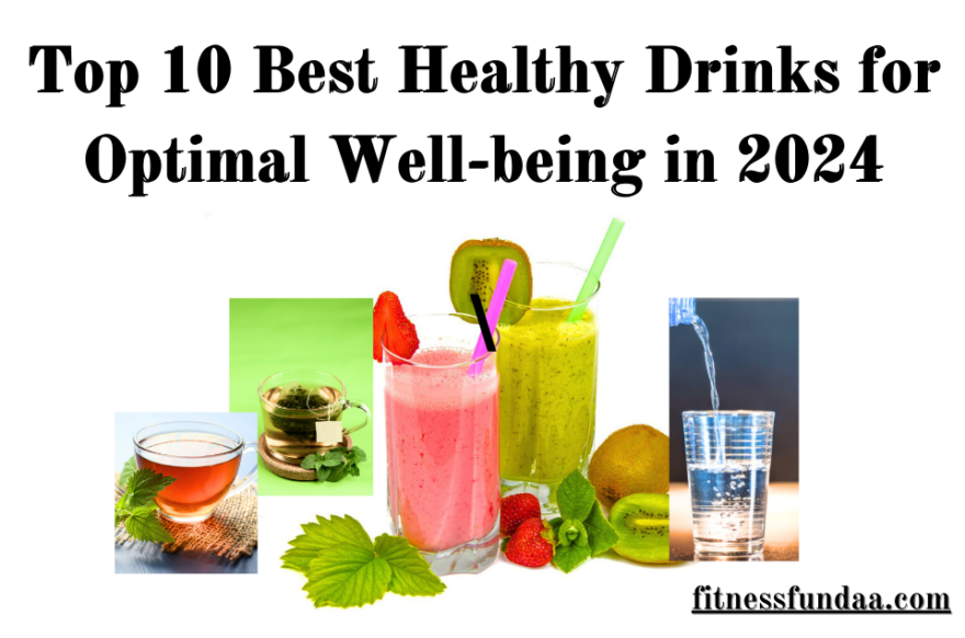 Healthy Drinks for Optimal Well-being