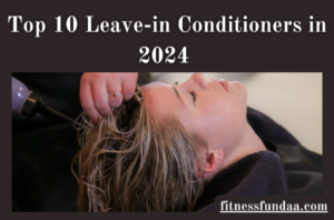 Leave-in Conditioners in