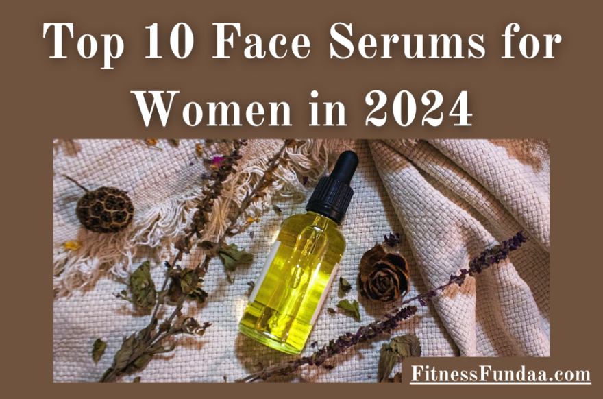 Face Serums for Women