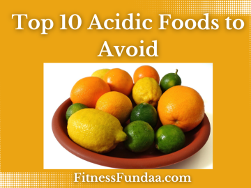Acidic Foods to Avoid