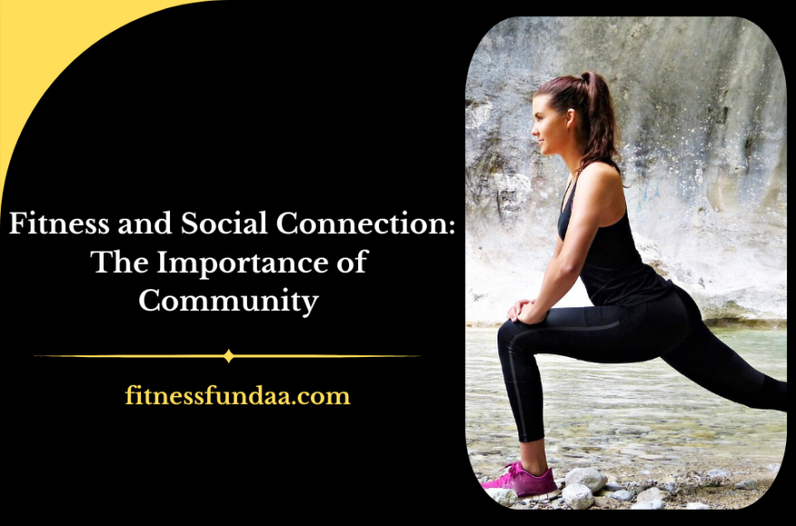 Fitness and Social Connection: The Importance of Community