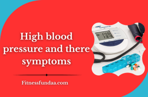 High blood pressure and there symptoms
